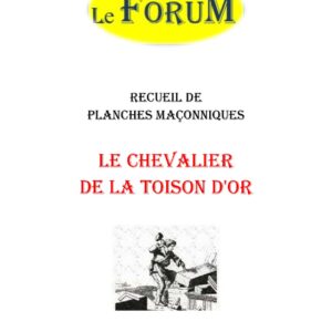 Le Chevalier de la Toison d'Or – Recueil - RP1902 - Sources pour Franc-maçon