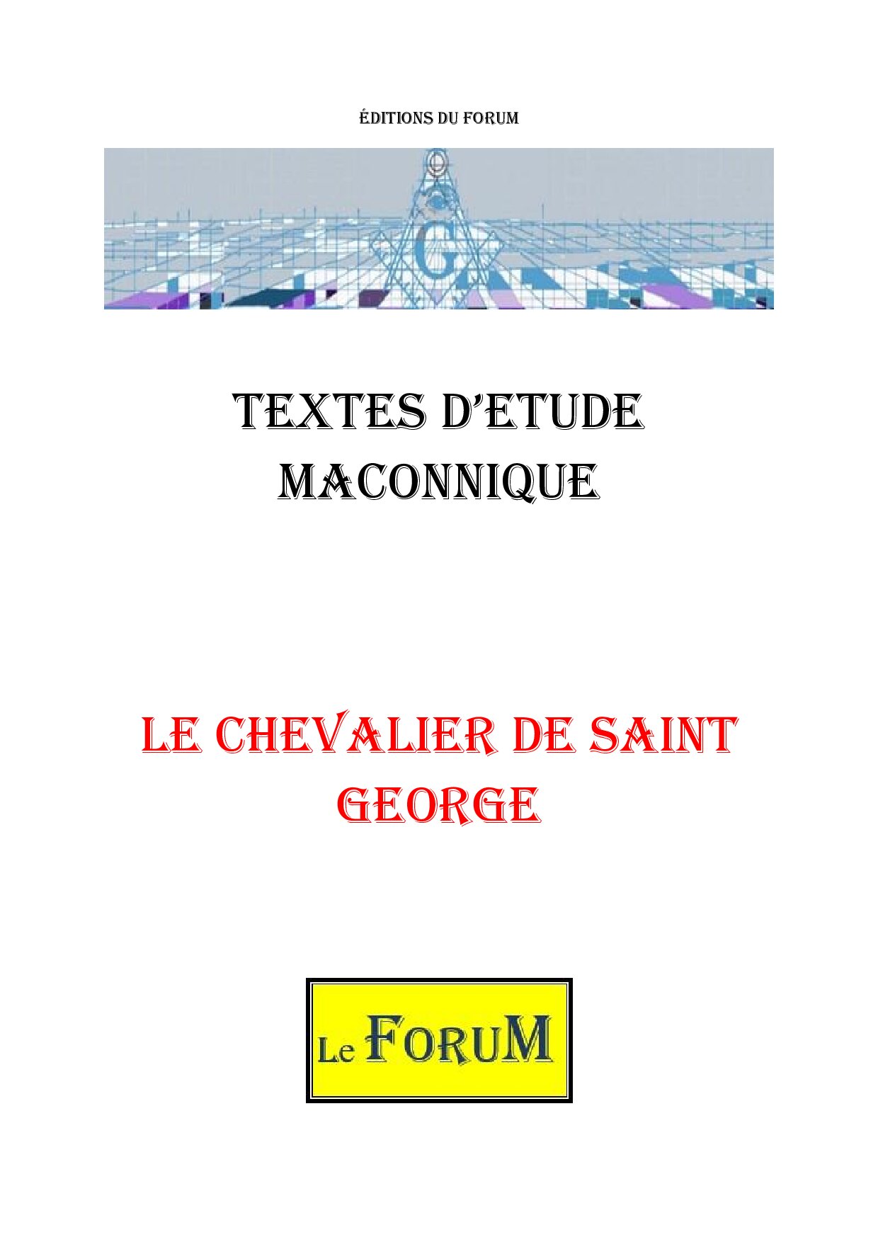 Le Chevalier de Saint Georges, un guide spirituel - CM1882 - Sources pour Franc-maçon