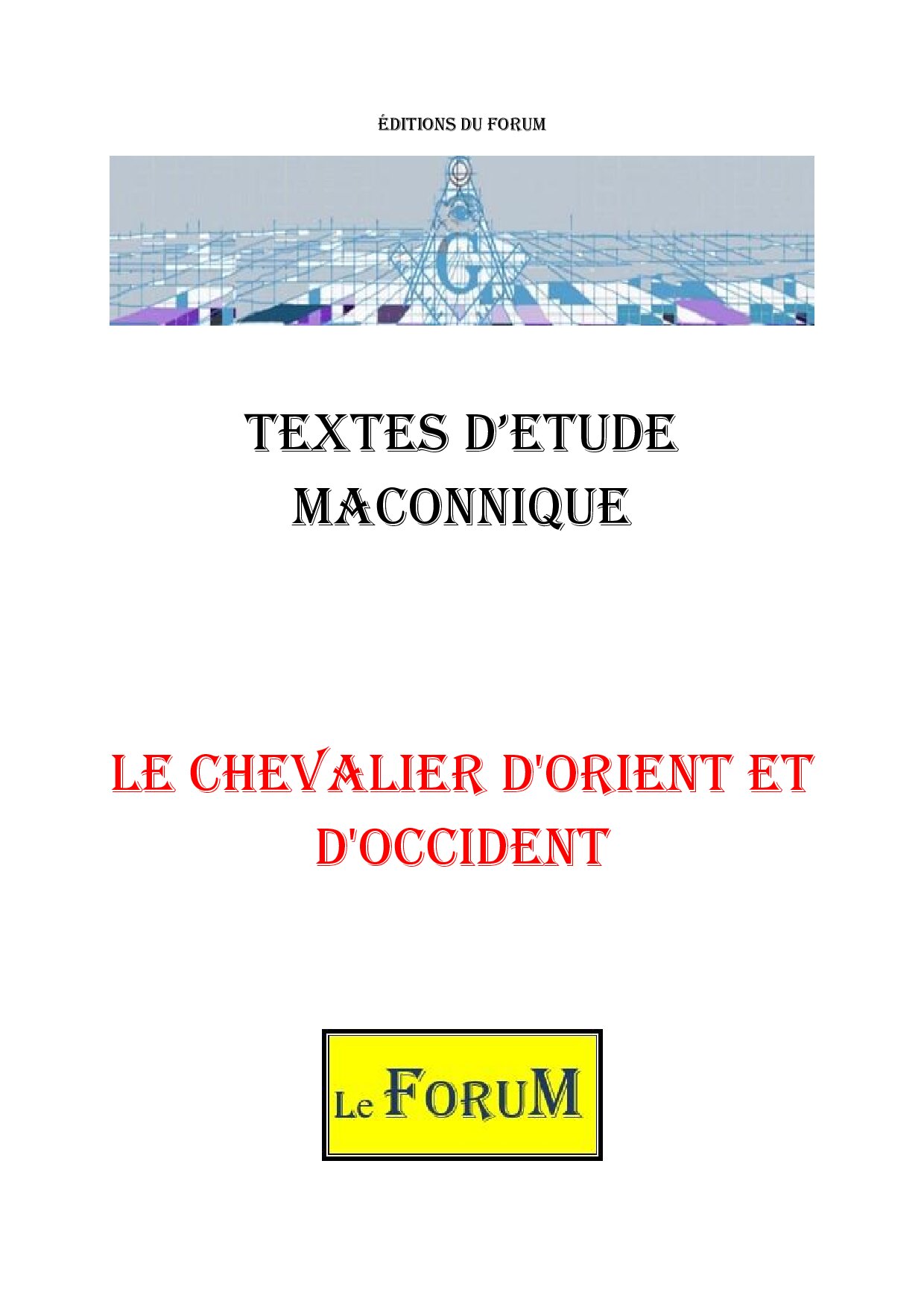 Le Chevalier d’Orient et d’Occident, une dualité - CM1702 - Sources pour Franc-maçon
