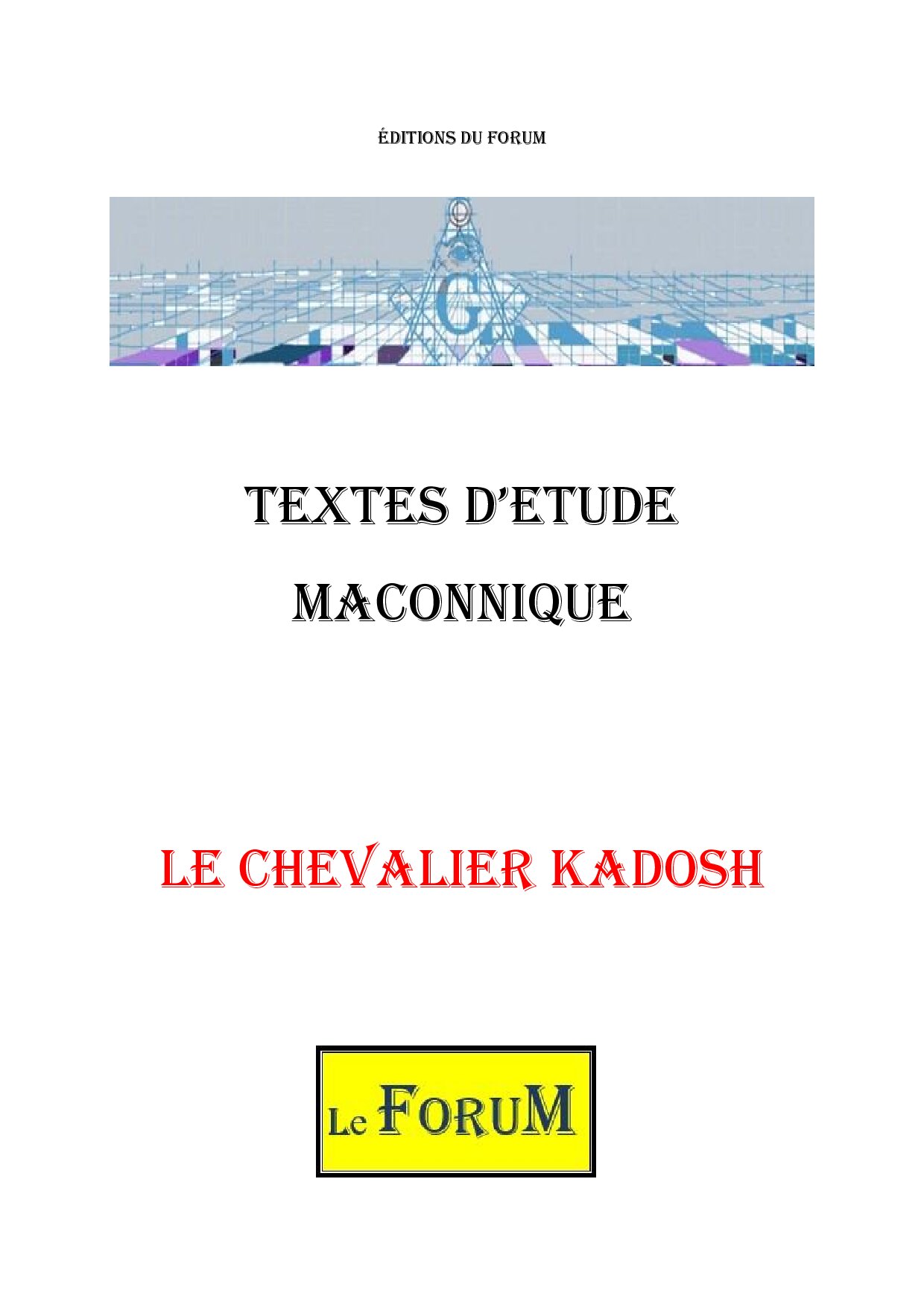 Le Chevalier Kadosh pour passer de l’obscurité à la lumière - CM3004 - Sources pour Franc-maçon