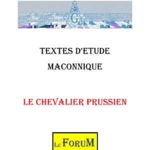 Le Chevalier Prussien : le service et la quête de vérité - CM2102 - Sources pour Franc-maçon