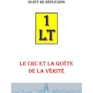 Le CRC et la quête de la vérité – Un Le Tout - SR1842 - Sources pour Franc-maçon