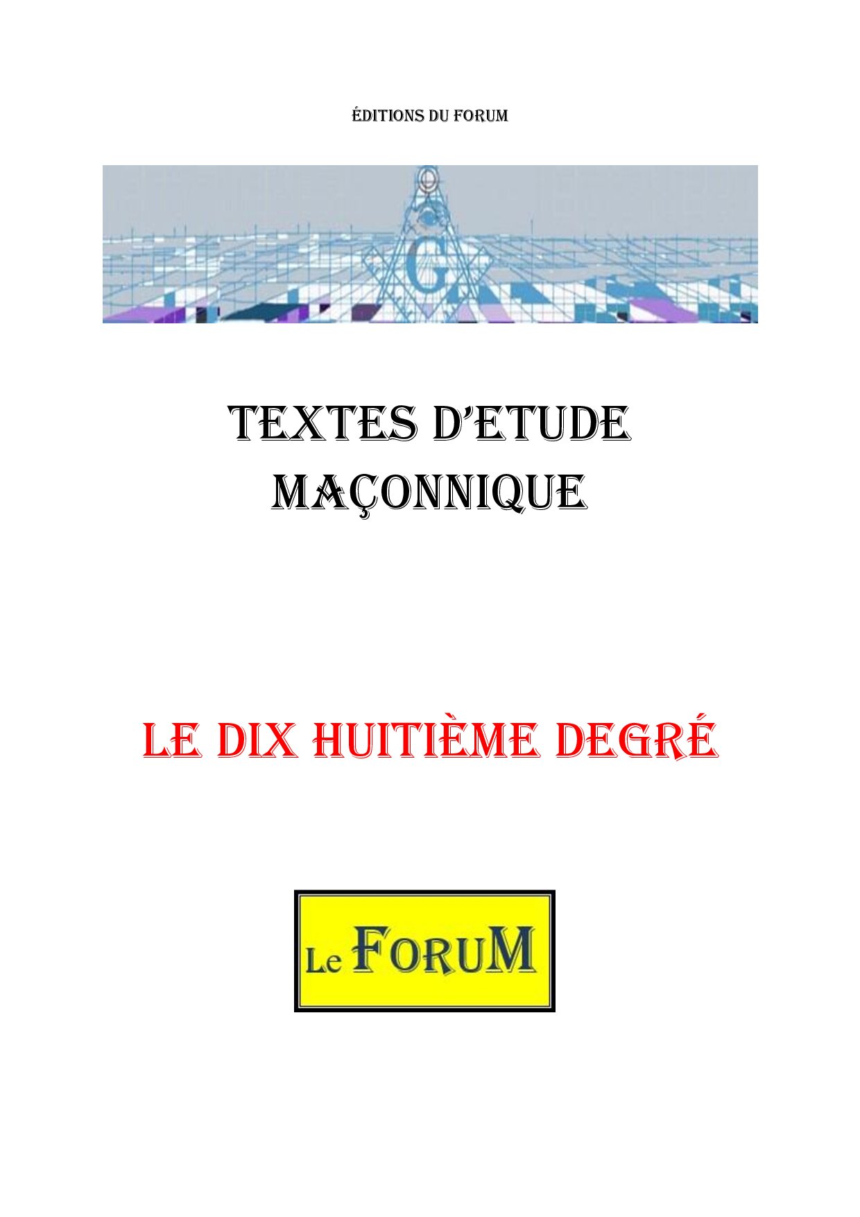 Le Dix huitième degré : Initiation et transformation - CM1813 - Sources pour Franc-maçon