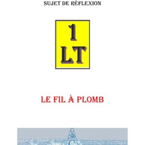 Le Fil à plomb – Un Le Tout - SR0184 - Sources pour Franc-maçon