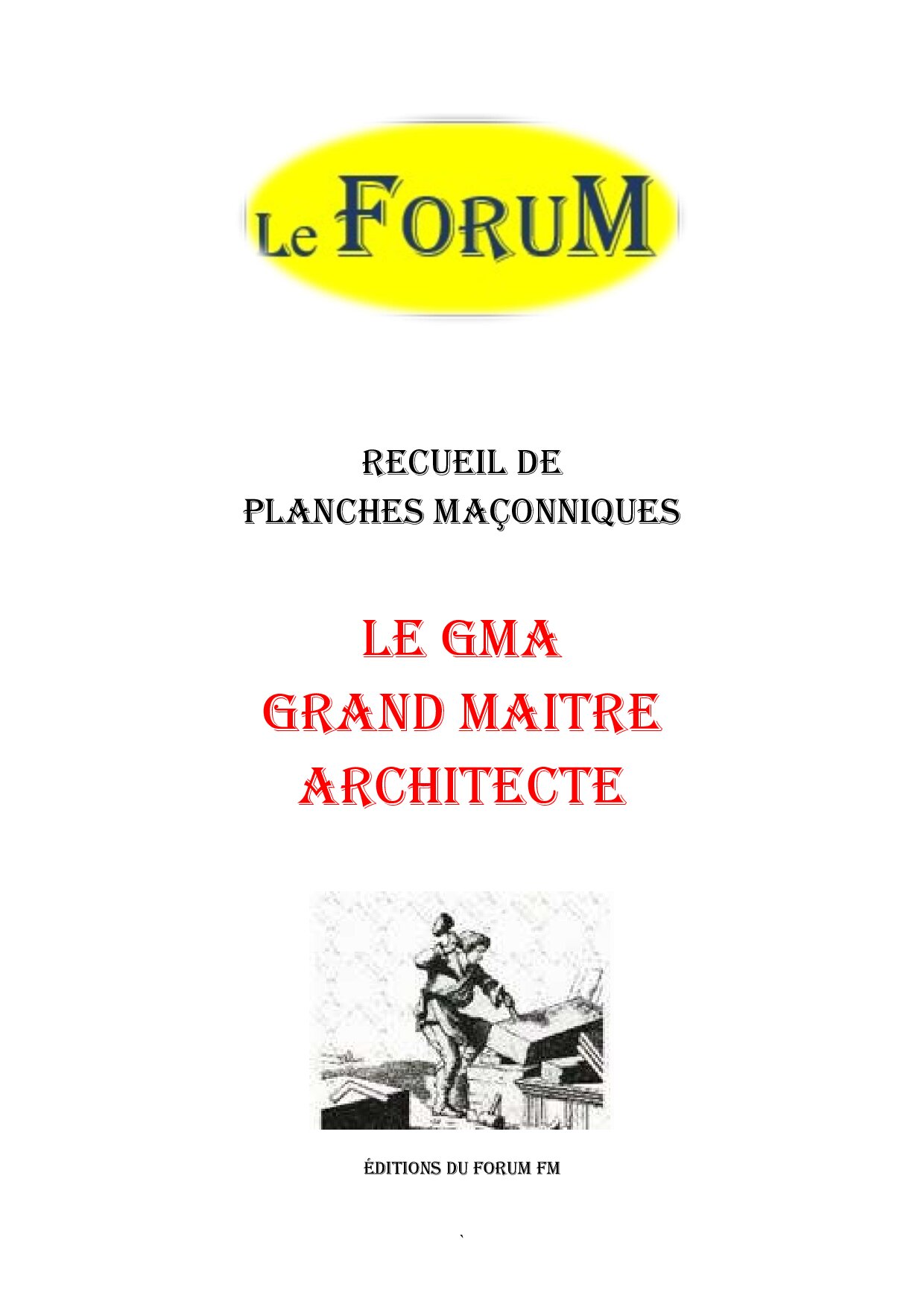 Le GMA – Grand Maître Architecte – Recueil - RP1209 - Sources pour Franc-maçon