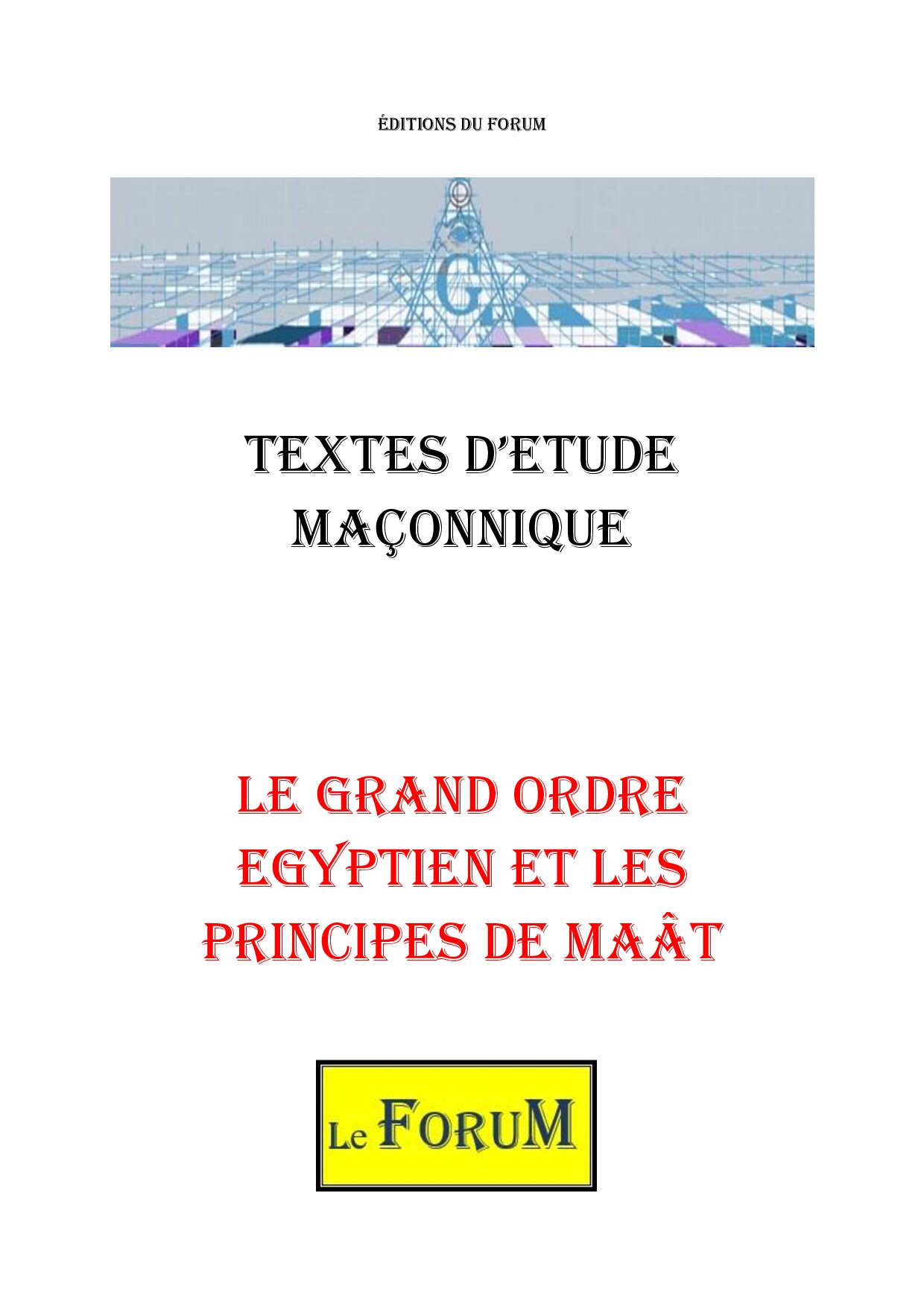 Le Grand Ordre Egyptien et les principes de Maât - CM0166 - Sources pour Franc-maçon