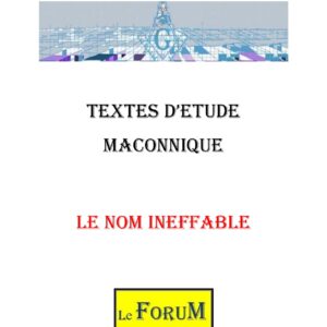 Le nom ineffable le sommet d'une quête initiatique - CM1414 - Sources pour Franc-maçon
