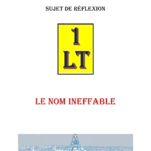 Le nom ineffable le sommet d'une quête initiatique – Un Le Tout - SR1414 - Sources pour Franc-maçon
