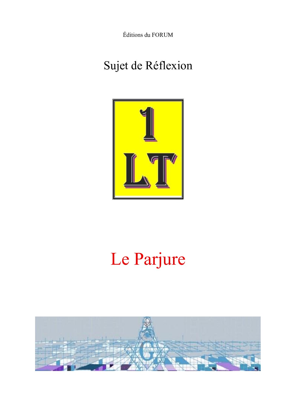 Le Parjure – Un Le Tout - SR0189 - Sources pour Franc-maçon