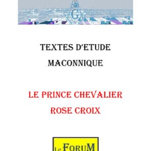 Le Prince Chevalier Rose Croix et le développement personnel - CM1804 - Sources pour Franc-maçon
