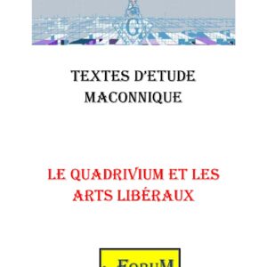 Le Quadrivium et les Arts Libéraux du Compagnon - CM0227 - Sources pour Franc-maçon