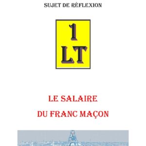 Le salaire du Franc Maçon – Un Le Tout - SR012O - Sources pour Franc-maçon