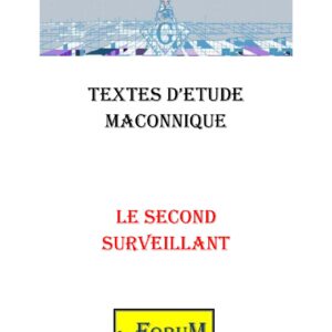 Le Second Surveillant et son influence sur l’initié - CM0338 - Sources pour Franc-maçon