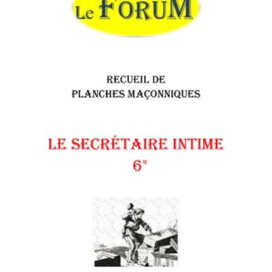 Le Secrétaire intime au 6° – Recueil - RP0601 - Sources pour Franc-maçon