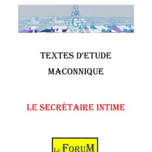 Le Secrétaire Intime et ses décisions éclairées - CM0601 - Sources pour Franc-maçon