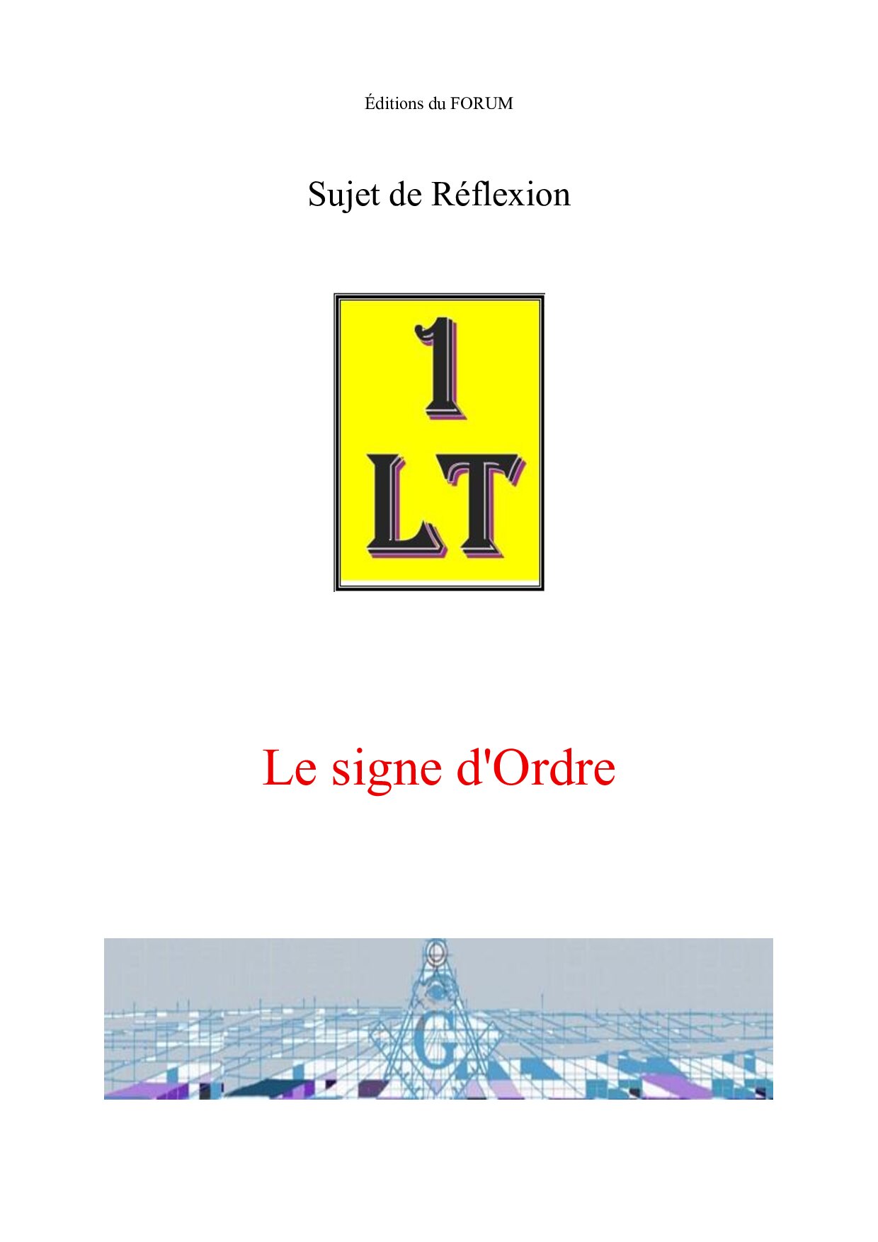Le signe d’Ordre – Un Le Tout - SR0193 - Sources pour Franc-maçon