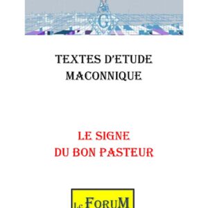 Le signe du Bon Pasteur et sa signification - CM1850 - Sources pour Franc-maçon