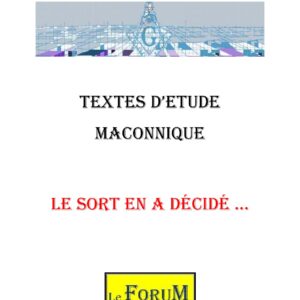 Le sort en a décidé ou les choix personnels - CM0910 - Sources pour Franc-maçon