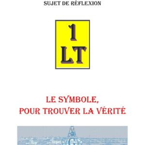 Le Symbole, pour trouver la vérité – Un Le Tout - SR0185 - Sources pour Franc-maçon