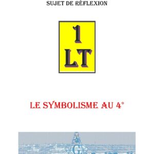 Le Symbolisme au 4° – Un Le Tout - SR0421 - Sources pour Franc-maçon