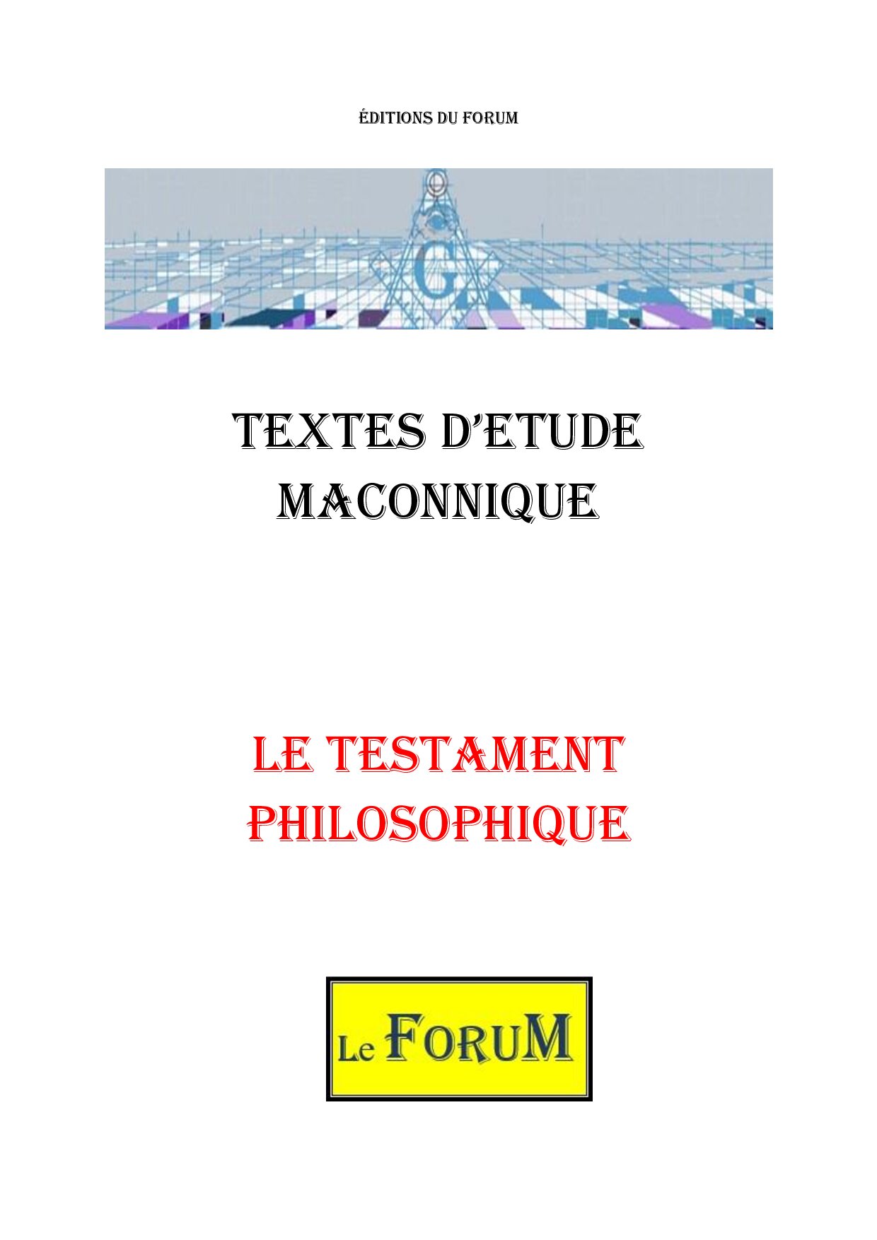 Le Testament Philosophique au 1er degré du REAA - CM0139 - Sources pour Franc-maçon
