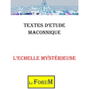 L&rsquo;Echelle mystérieuse du Chevalier Kadosch - CM3026 - Sources pour Franc-maçon
