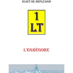 L&rsquo;Egrégore – Un Le Tout - SR011O - Sources pour Franc-maçon
