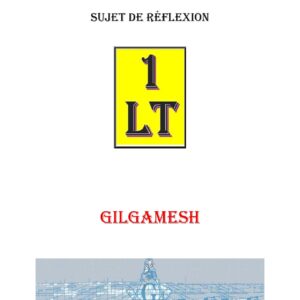 L’épopée de Gilgamesh – Un Le Tout - SR038N - Sources pour Franc-maçon
