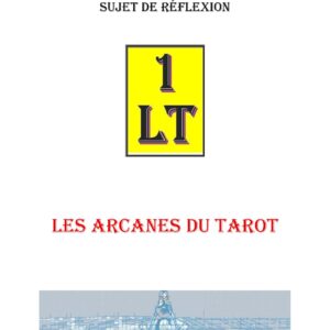 Les Arcanes du Tarot – Un Le Tout - SR038X - Sources pour Franc-maçon