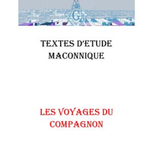 Les cinq Voyages du Compagnon au 2° - CM0228 - Sources pour Franc-maçon