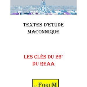 Les Clés du 26° du REAA - LC2600-3 - Sources pour Franc-maçon