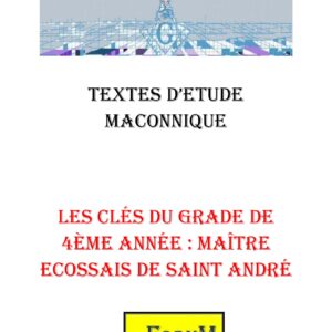 Les clés du RER – 4ème année : Mtr Ecossais de St André - CM04E1 - Sources pour Franc-maçon