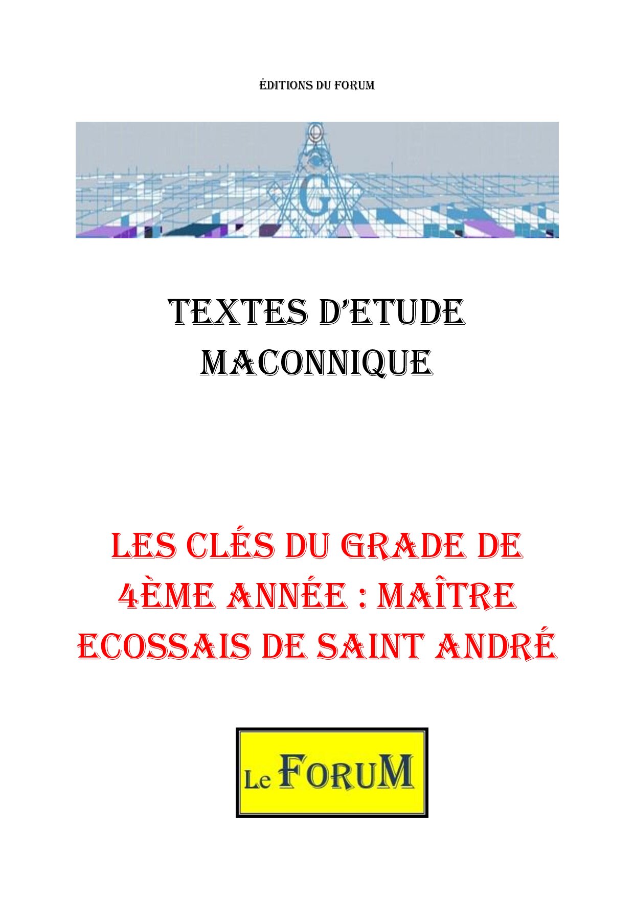 Les clés du RER – 4ème année : Mtr Ecossais de St André - CM04E1 - Sources pour Franc-maçon