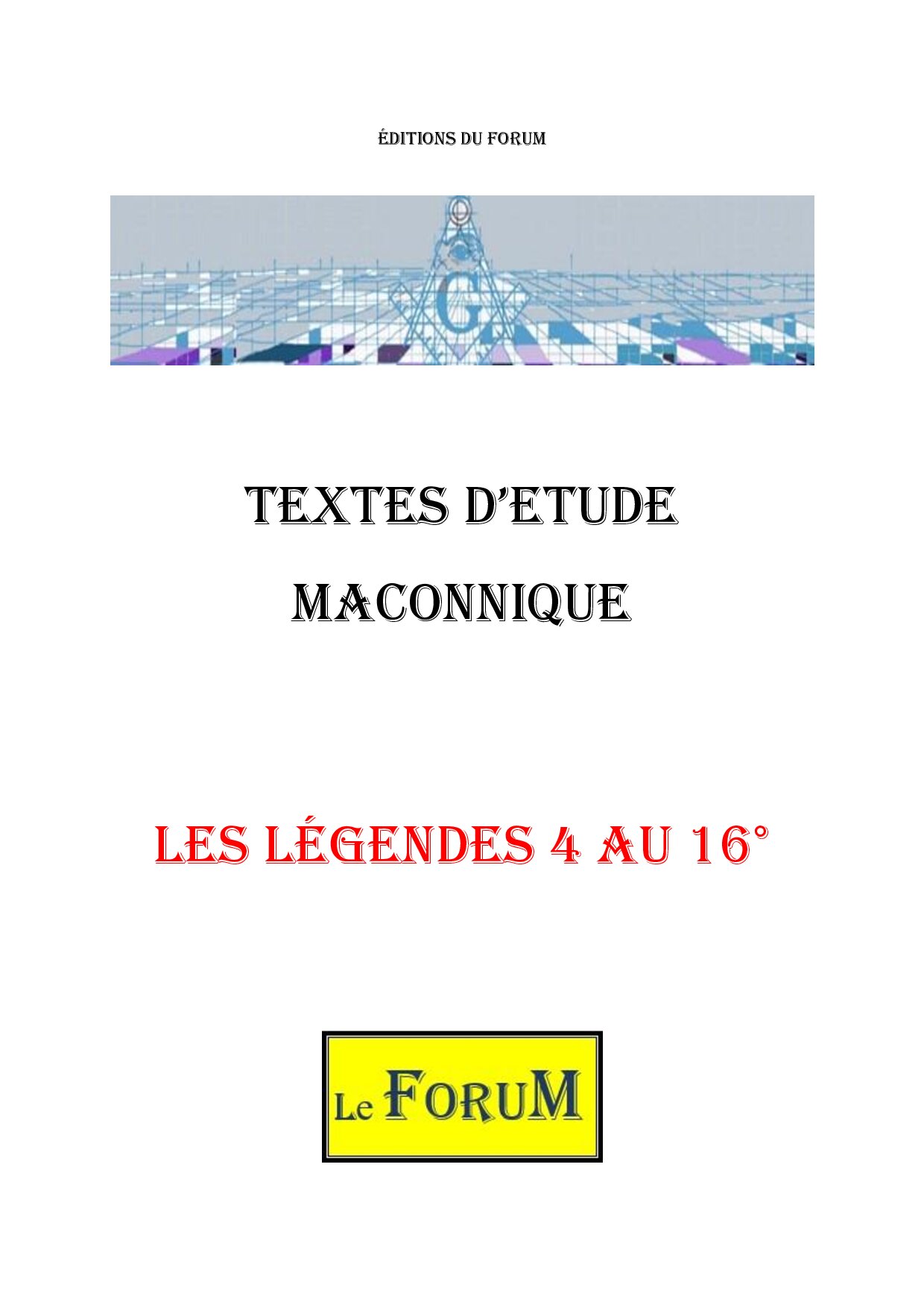 Les légendes 4 au 16°, une extrême richesse allégorique - CM1602 - Sources pour Franc-maçon