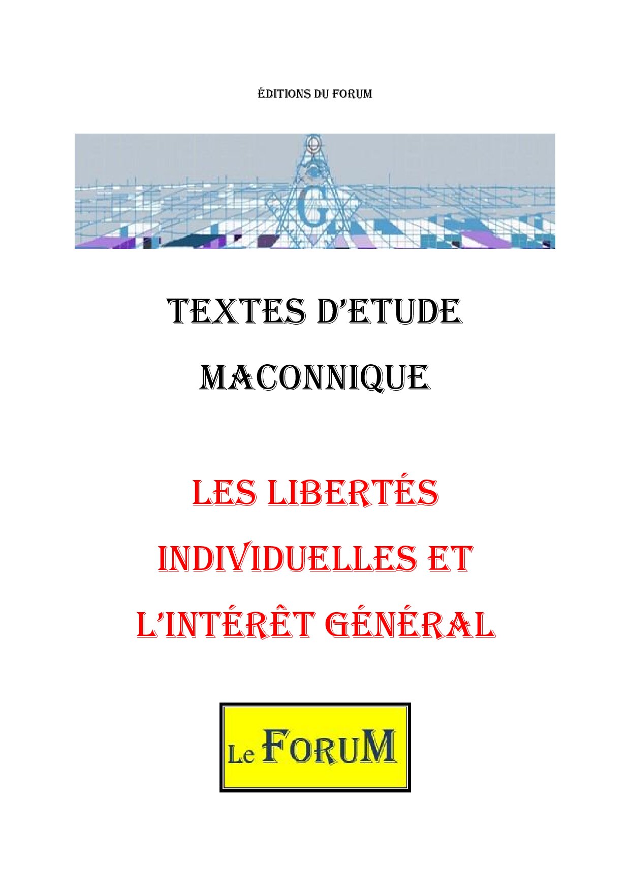 Les libertés individuelles et l'intérêt général, un chemin initiatique engagé - CM0377 - Sources pour Franc-maçon