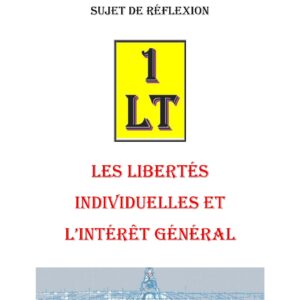 Les libertés individuelles et l'intérêt général – Un Le Tout - SR0377 - Sources pour Franc-maçon