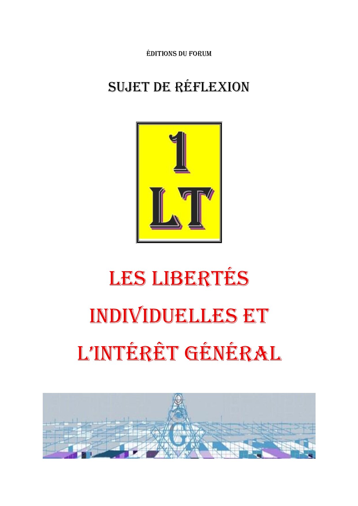Les libertés individuelles et l'intérêt général – Un Le Tout - SR0377 - Sources pour Franc-maçon