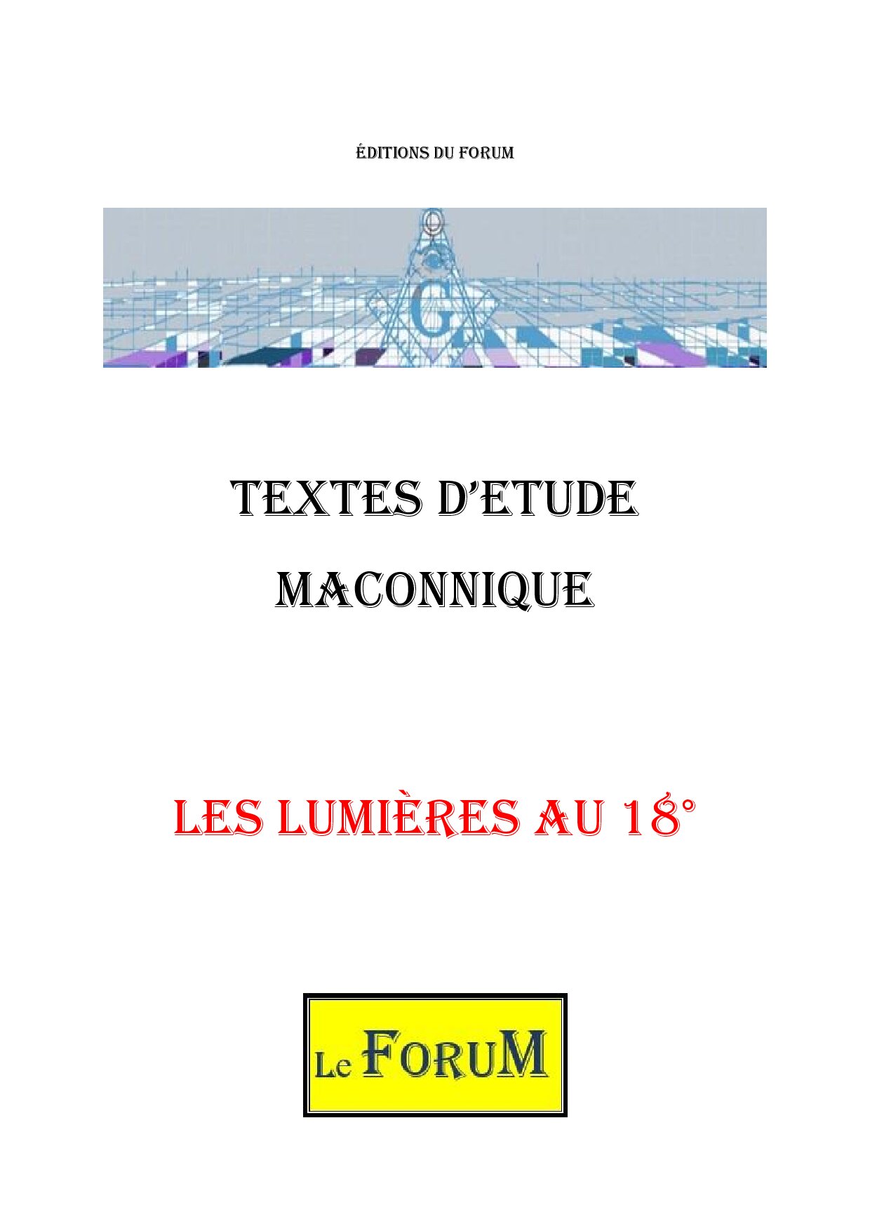 Les Lumières au 18°pour un épanouissement Spirituel - CM1811 - Sources pour Franc-maçon