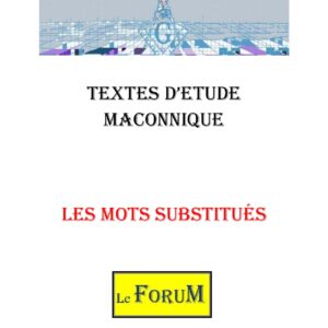 Les Mots substitués au 3ème degré - CM0386 - Sources pour Franc-maçon