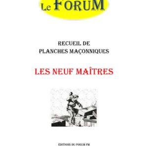 Les Neuf Maîtres – Recueil - RP0389 - Sources pour Franc-maçon