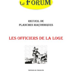 Les Officiers de la Loge – Recueil - RP0157 - Sources pour Franc-maçon