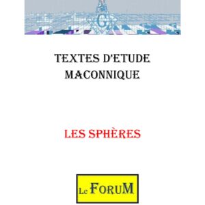 Les Sphères, aspects spirituels et matériels - CM0212 - Sources pour Franc-maçon