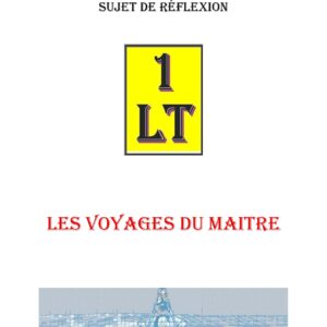 Les Voyages du Maître pour se remettre en question – Un Le Tout - SR038V - Sources pour Franc-maçon