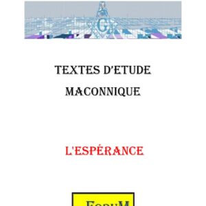 L&rsquo;Espérance : Une volonté éclairée - CM1810 - Sources pour Franc-maçon