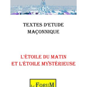 L&rsquo;étoile du matin et l&rsquo;étoile mystérieuse : la révélation du divin - CM0803 - Sources pour Franc-maçon