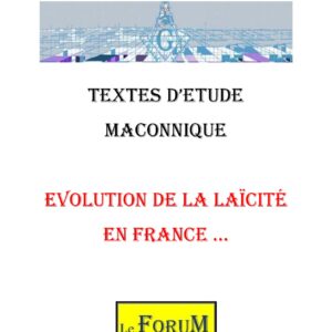 L&rsquo;Evolution de la Laïcité en France illustre la maturation d'un idéal républicain - CM0375 - Sources pour Franc-maçon