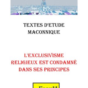 L&rsquo;exclusivisme religieux est condamné dans ses principes - CM1846 - Sources pour Franc-maçon
