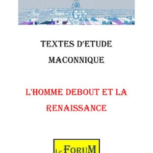 L&rsquo;Homme debout et la Renaissance est une figure d'espoir et de transmission - CM0378 - Sources pour Franc-maçon