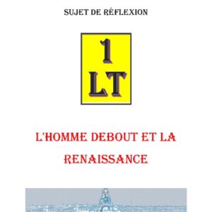 L’Homme debout et la Renaissance – Un Le Tout - SR0378 - Sources pour Franc-maçon
