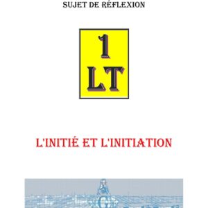 L’Initié et L’Initiation – Un Le Tout - SR011J - Sources pour Franc-maçon